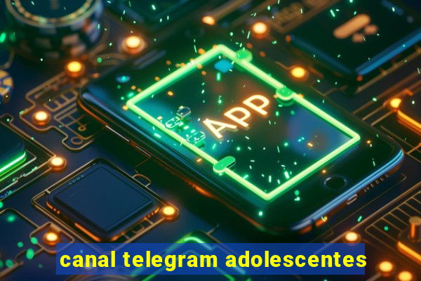 canal telegram adolescentes